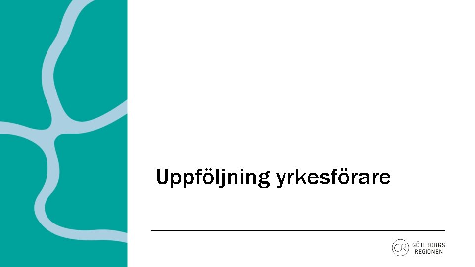 Uppföljning yrkesförare 