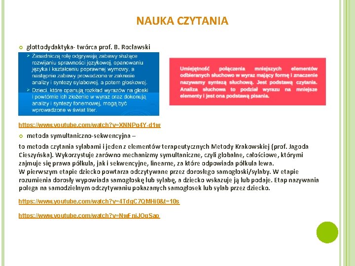 NAUKA CZYTANIA glottodydaktyka- twórca prof. B. Rocławski https: //www. youtube. com/watch? v=XNNPg 4 Y-d