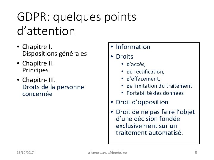 GDPR: quelques points d’attention • Chapitre I. Dispositions générales • Chapitre II. Principes •