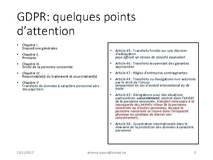 GDPR: quelques points d’attention • Chapitre I. Dispositions générales • Chapitre II. Principes •