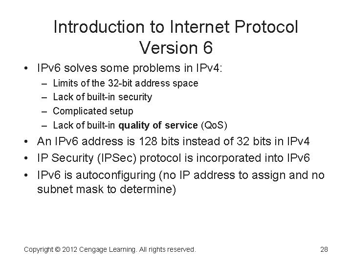 Introduction to Internet Protocol Version 6 • IPv 6 solves some problems in IPv