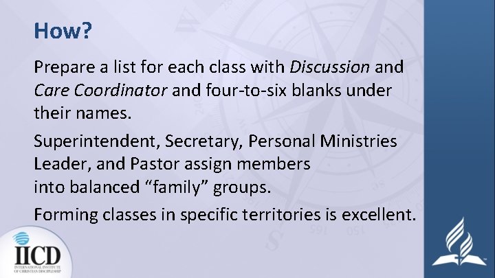 How? Prepare a list for each class with Discussion and Care Coordinator and four-to-six