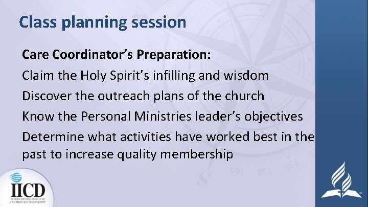 Class planning session Care Coordinator’s Preparation: Claim the Holy Spirit’s infilling and wisdom Discover