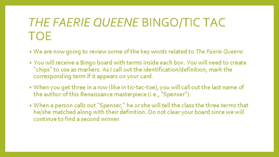 THE FAERIE QUEENE BINGO/TIC TAC TOE • We are now going to review some