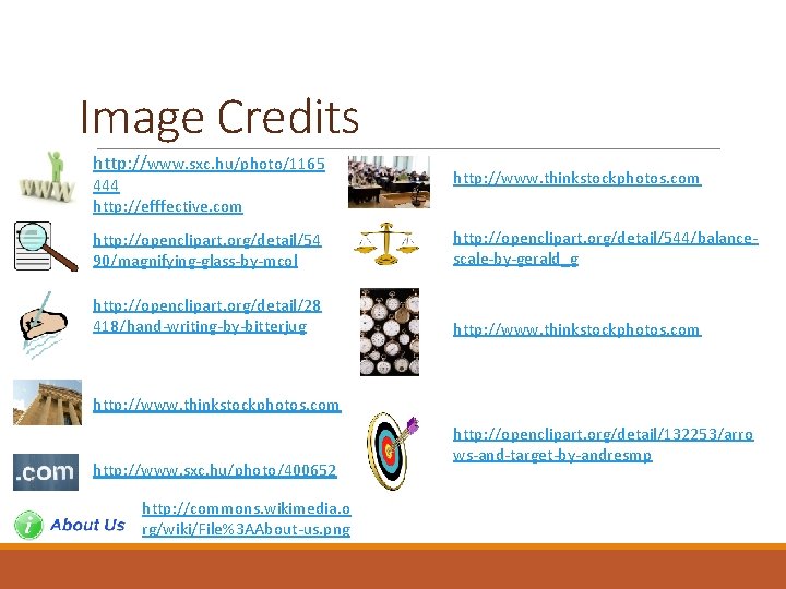 Image Credits http: //www. sxc. hu/photo/1165 444 http: //efffective. com http: //www. thinkstockphotos. com