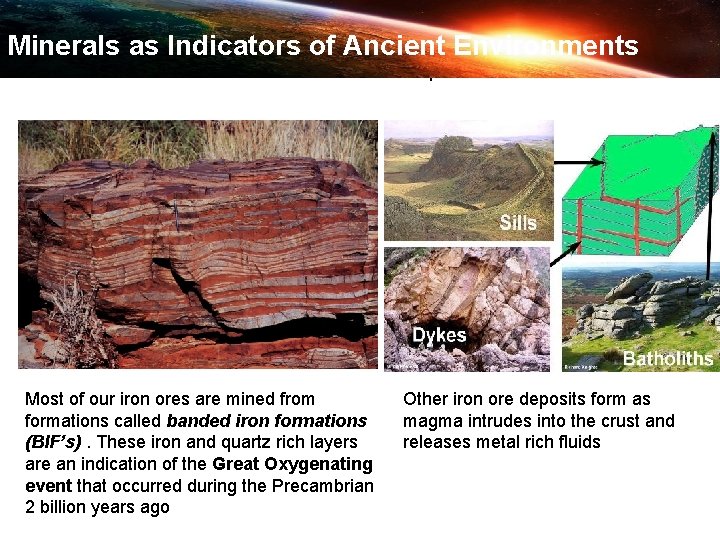 Minerals as Indicators of Ancient Environments Where do base metal deposits form? Most of