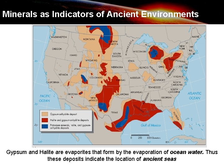 Marine evaporite deposits in the United States Minerals as Indicators of Ancient Environments Gypsum