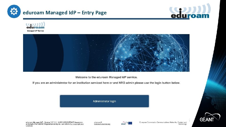 eduroam Managed Id. P – Entry Page www. geant. org 