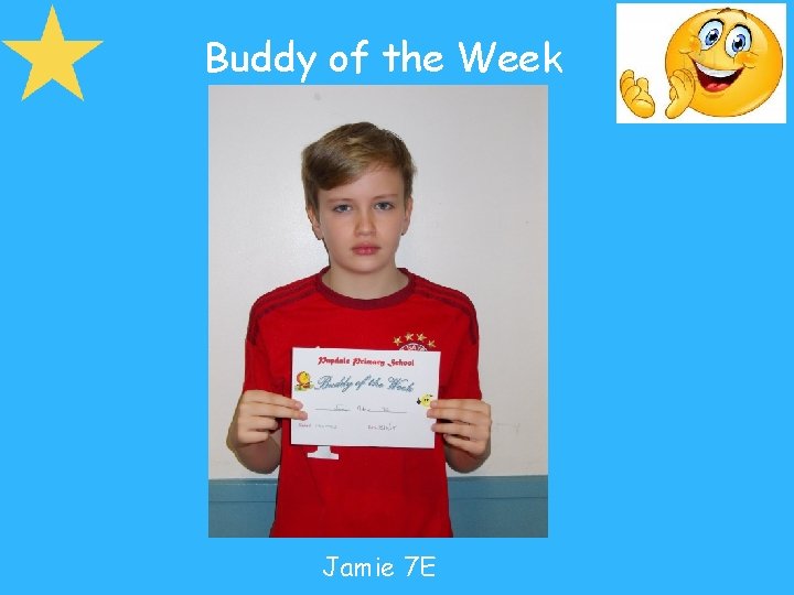 Buddy of the Week Jamie 7 E 