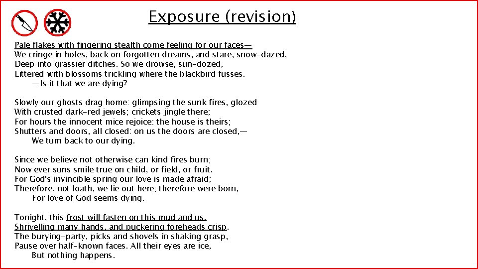 Exposure (revision) Pale flakes with fingering stealth come feeling for our faces— We cringe