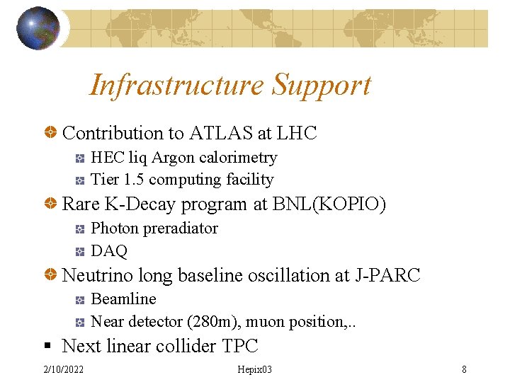 Infrastructure Support Contribution to ATLAS at LHC HEC liq Argon calorimetry Tier 1. 5