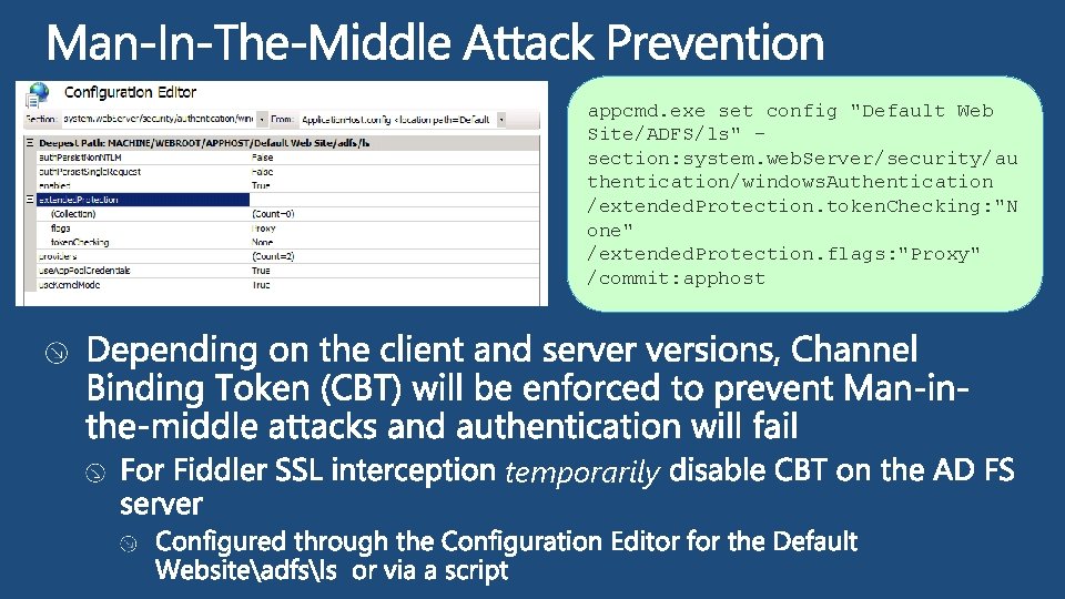 appcmd. exe set config "Default Web Site/ADFS/ls" section: system. web. Server/security/au thentication/windows. Authentication /extended.