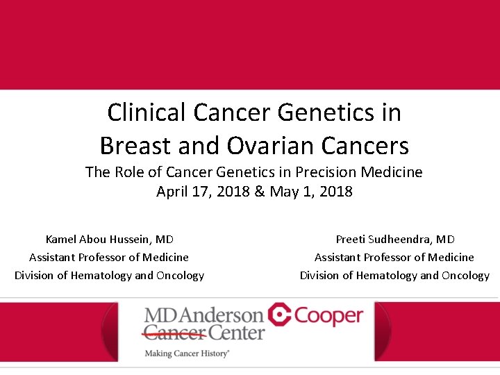 Clinical Cancer Genetics in Breast and Ovarian Cancers The Role of Cancer Genetics in