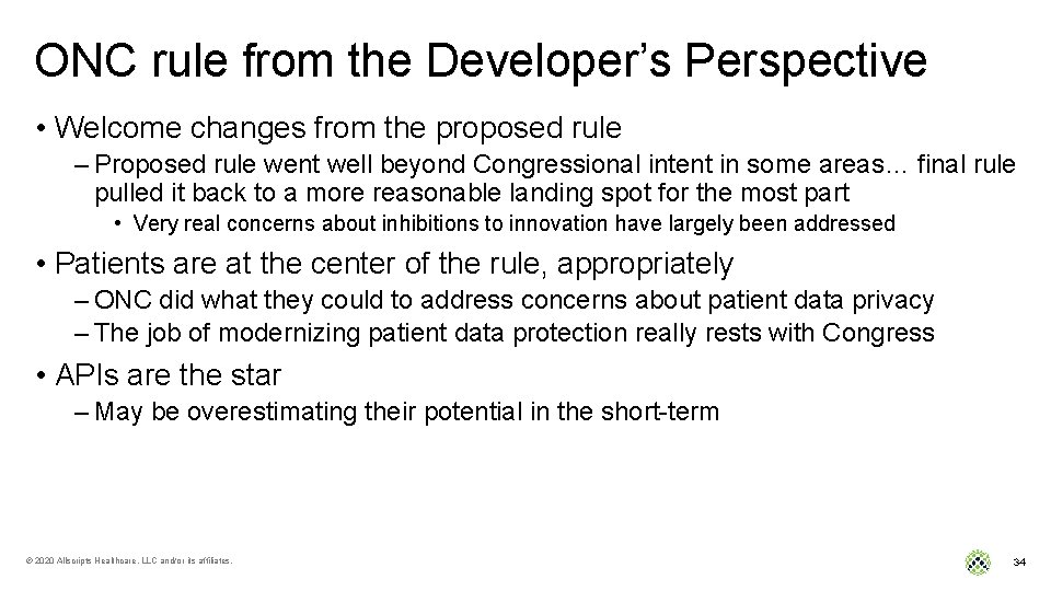 ONC rule from the Developer’s Perspective • Welcome changes from the proposed rule –