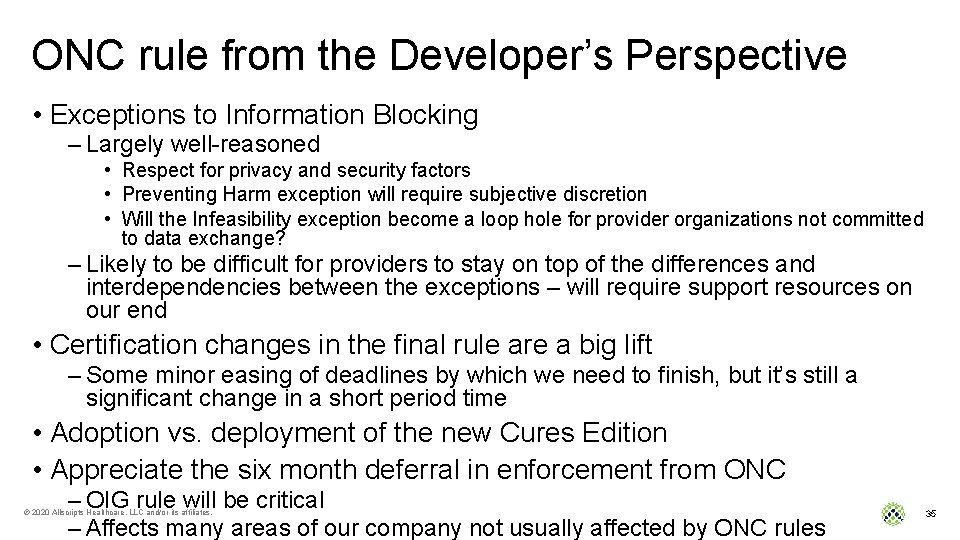 ONC rule from the Developer’s Perspective • Exceptions to Information Blocking – Largely well-reasoned