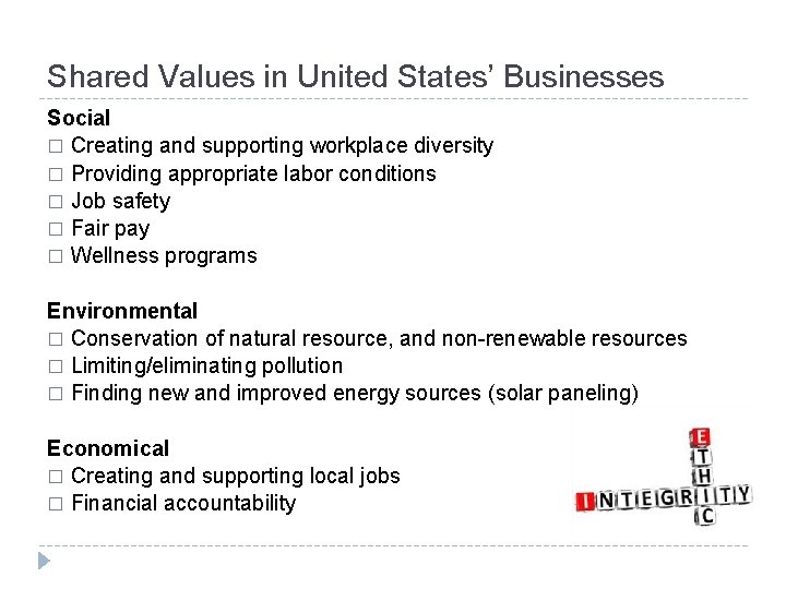 Shared Values in United States’ Businesses Social � Creating and supporting workplace diversity �