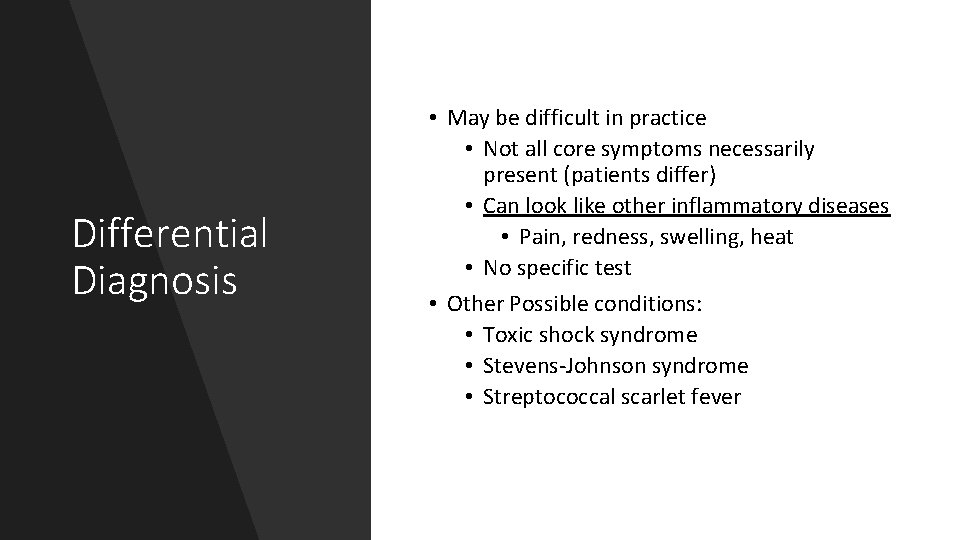 Differential Diagnosis • May be difficult in practice • Not all core symptoms necessarily