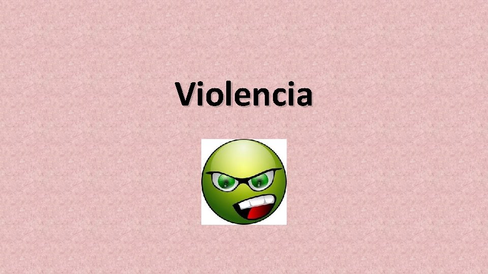 Violencia 