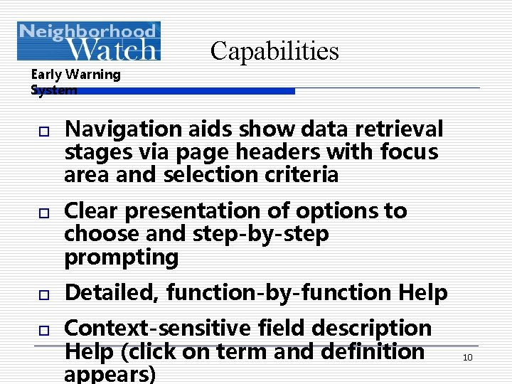 Early Warning System o o Capabilities Navigation aids show data retrieval stages via page
