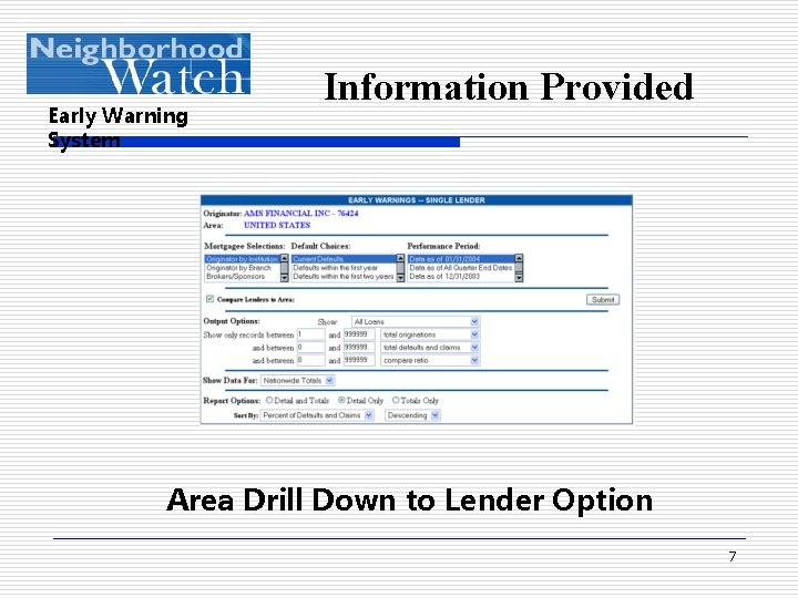 Early Warning System Information Provided Area Drill Down to Lender Option 7 