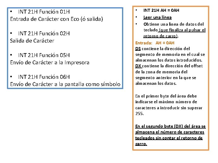  • INT 21 H Función 01 H Entrada de Carácter con Eco (ó