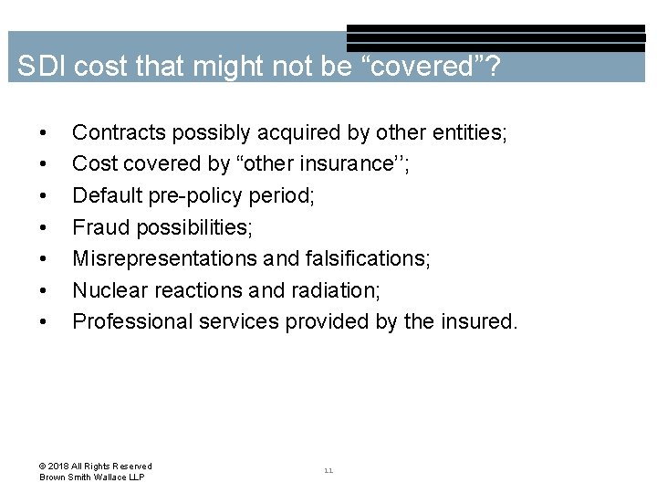 SDI cost that might not be “covered”? • • Contracts possibly acquired by other