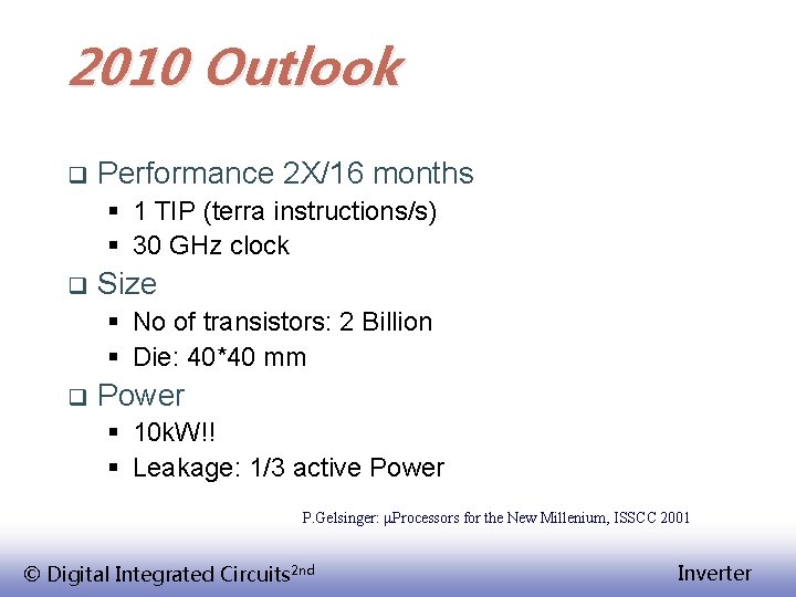2010 Outlook q Performance 2 X/16 months § 1 TIP (terra instructions/s) § 30