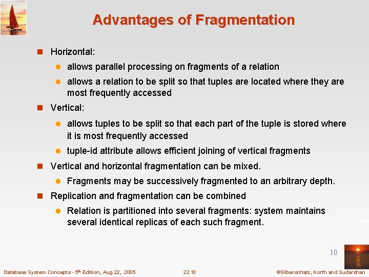 Advantages of Fragmentation n Horizontal: l allows parallel processing on fragments of a relation