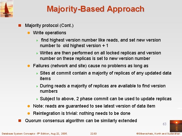Majority-Based Approach n Majority protocol (Cont. ) l Write operations 4 find highest version