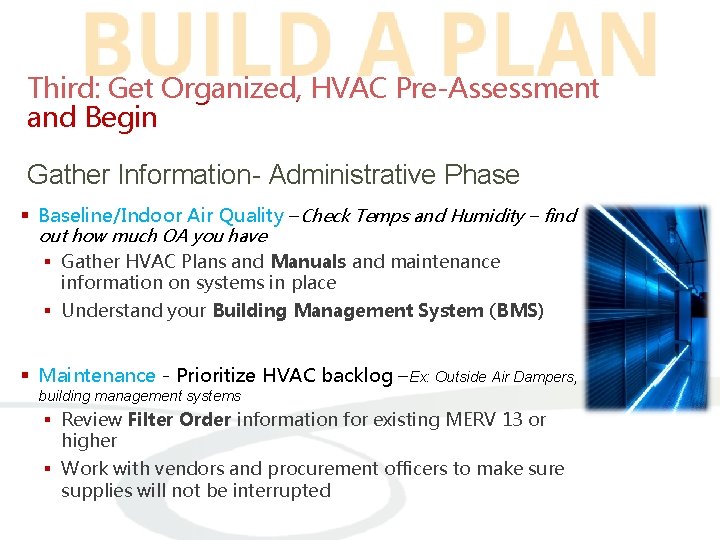 Third: Get Organized, HVAC Pre-Assessment and Begin Gather Information- Administrative Phase § Baseline/Indoor Air