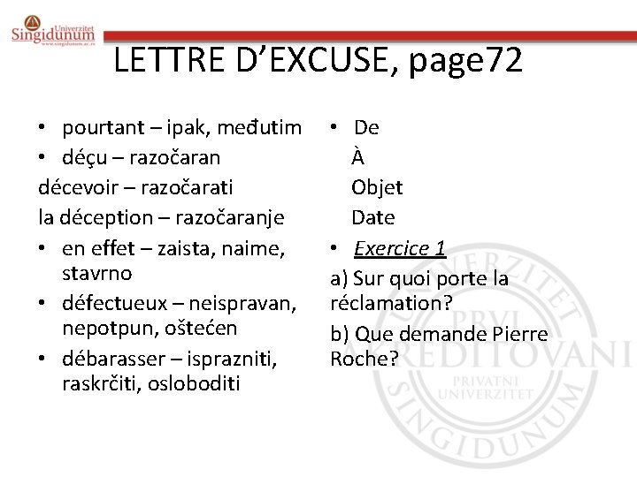 LETTRE D’EXCUSE, page 72 • pourtant – ipak, međutim • déçu – razočaran décevoir