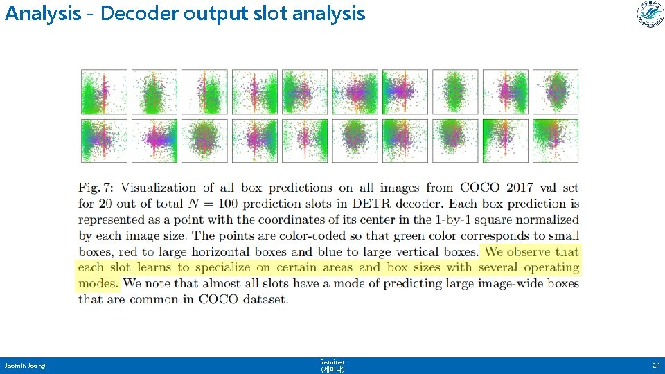 Analysis - Decoder output slot analysis Jaemin Jeong Seminar (세미나) 24 