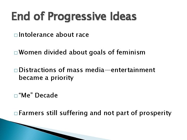 End of Progressive Ideas � Intolerance � Women about race divided about goals of