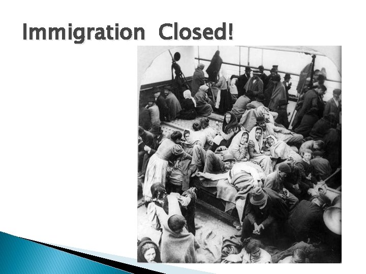 Immigration Closed! 