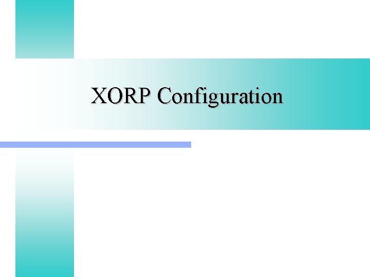 XORP Configuration 
