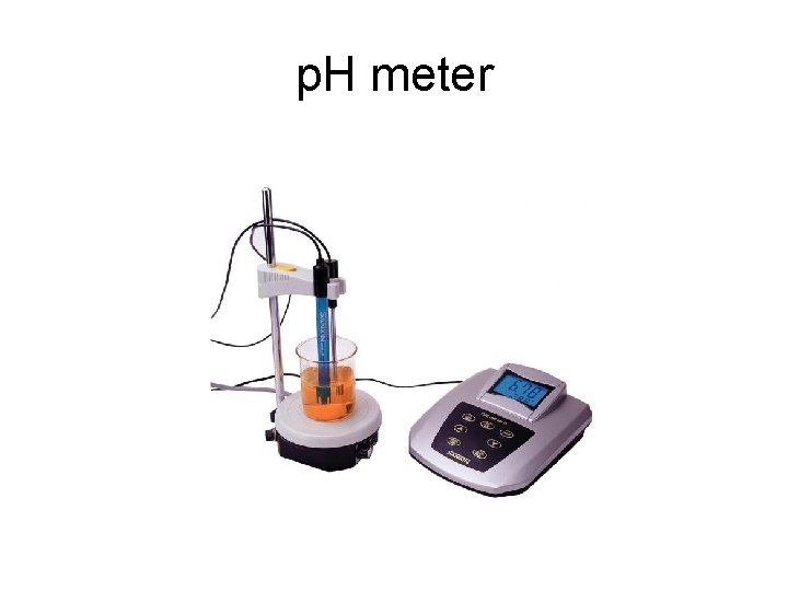 p. H meter 