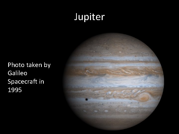 Jupiter Photo taken by Galileo Spacecraft in 1995 