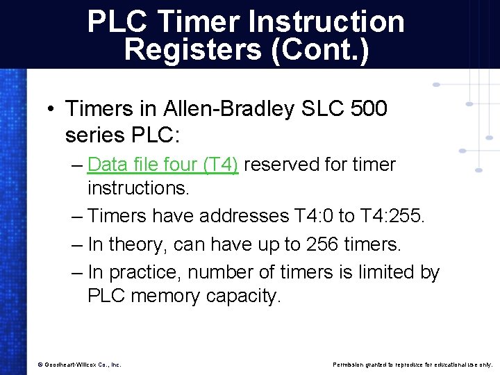 PLC Timer Instruction Registers (Cont. ) • Timers in Allen-Bradley SLC 500 series PLC: