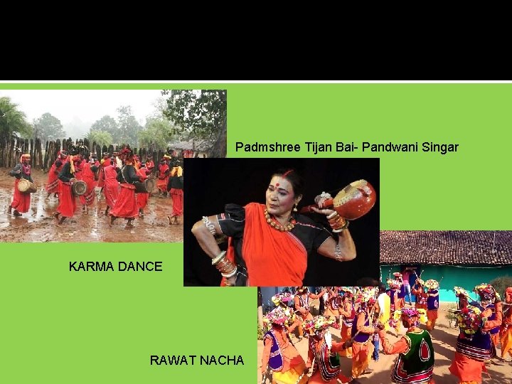 Padmshree Tijan Bai- Pandwani Singar KARMA DANCE RAWAT NACHA 