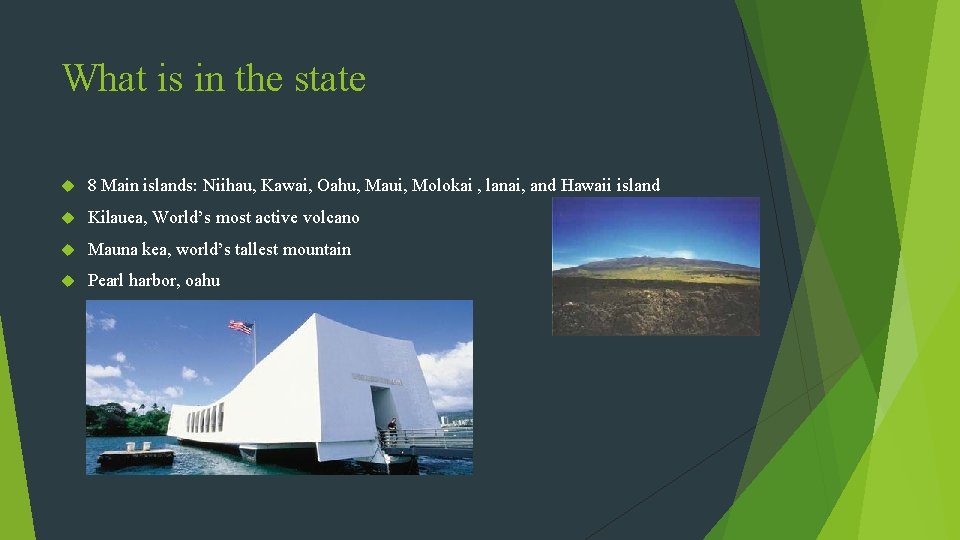 What is in the state 8 Main islands: Niihau, Kawai, Oahu, Maui, Molokai ,