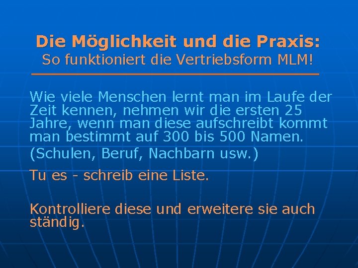 Die Möglichkeit und die Praxis: So funktioniert die Vertriebsform MLM! Wie viele Menschen lernt