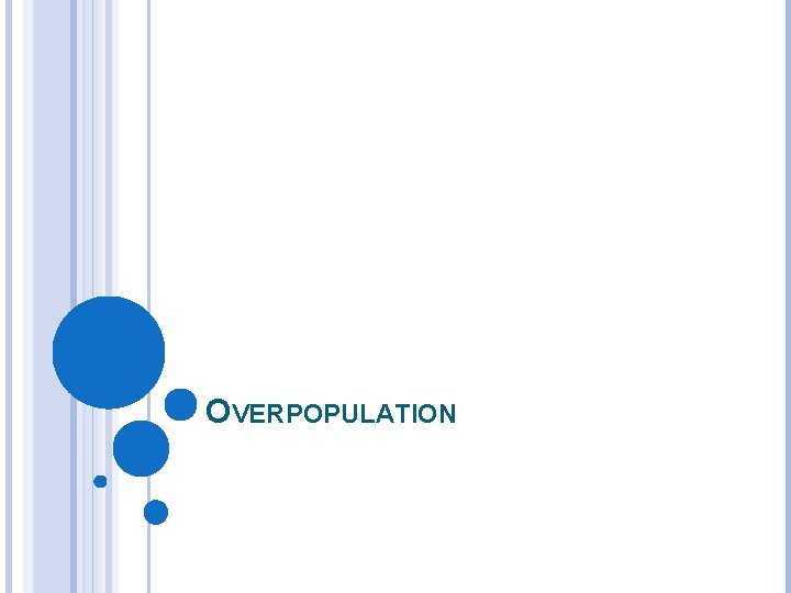 OVERPOPULATION 