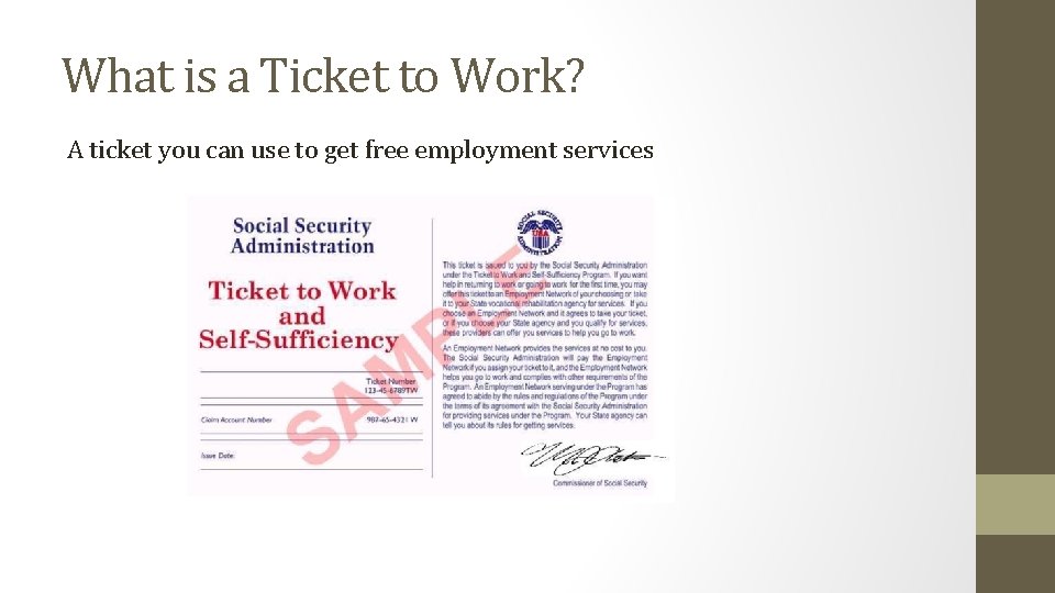 What is a Ticket to Work? A ticket you can use to get free