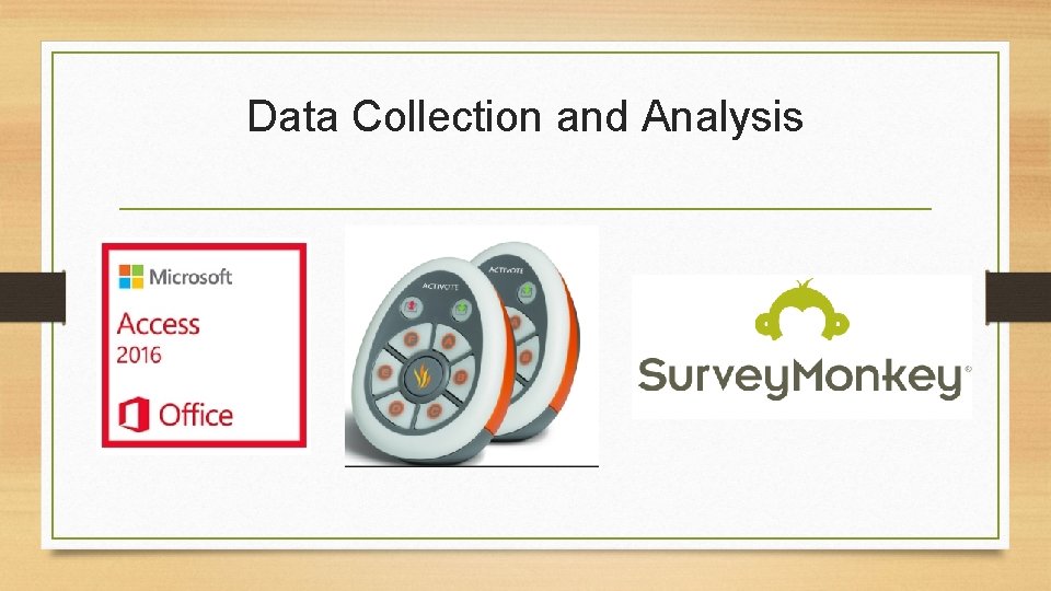 Data Collection and Analysis 
