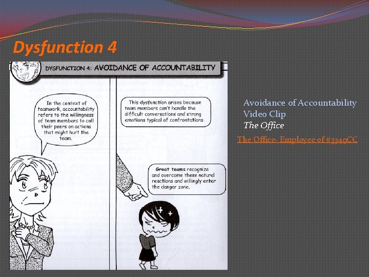 Dysfunction 4 Avoidance of Accountability Video Clip The Office- Employee of #3349 CC 