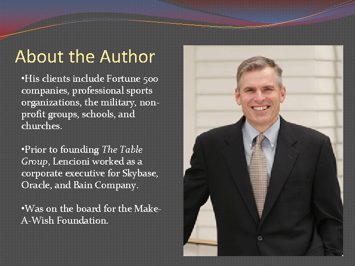 About the Author • His clients include Fortune 500 companies, professional sports organizations, the