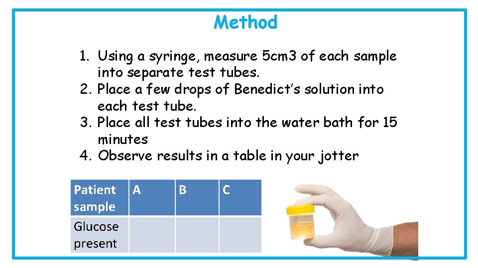 Method 1. Using a syringe, measure 5 cm 3 of each sample into separate