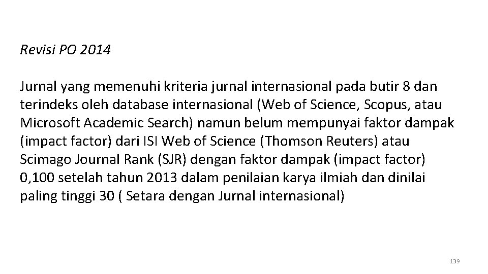 Revisi PO 2014 Jurnal yang memenuhi kriteria jurnal internasional pada butir 8 dan terindeks