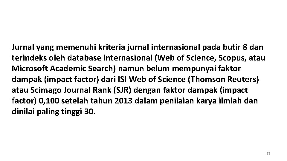 Jurnal yang memenuhi kriteria jurnal internasional pada butir 8 dan terindeks oleh database internasional