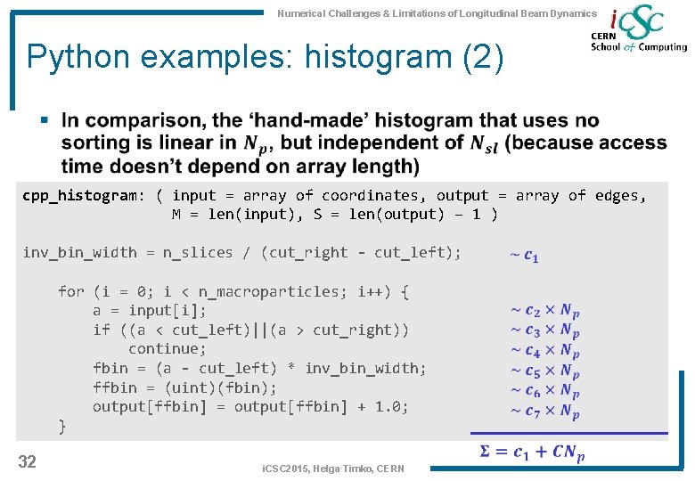 Numerical Challenges & Limitations of Longitudinal Beam Dynamics Python examples: histogram (2) § cpp_histogram: